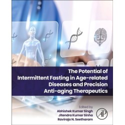 The Potential of Intermittent Fasting in Age-related Diseases and Precision Anti-aging Therapeutics
