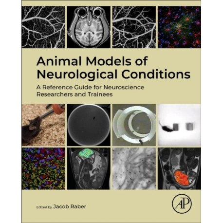 Animal Models of Neurological Conditions: A Reference Guide for Neuroscience Researchers and Trainees