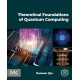 Theoretical Foundations of Quantum Computing