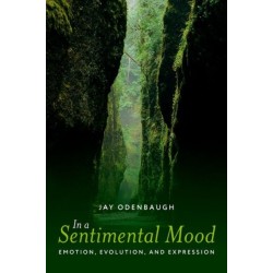 In a Sentimental Mood: Emotion, Evolution, and Expression