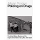 Policing on Drugs: The United States, Mexico, and the Origins of the Modern Drug War, 1969-2000