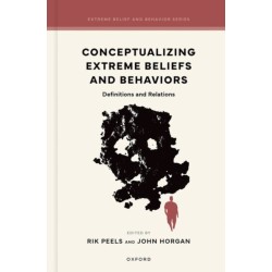 Conceptualizing Extreme Beliefs and Behaviors: Definitions and Relations