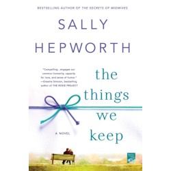 The Things We Keep: A Novel