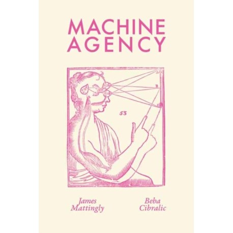 Machine Agency