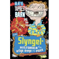 Det tapreste barn, jeg har kendt: og andre slyngelhistorier for artige drenge og piger