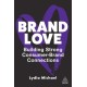 Brand Love: Building Strong Consumer-Brand Connections