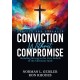 Conviction Without Compromise: Standing Strong in the Core Beliefs of the Christian Faith