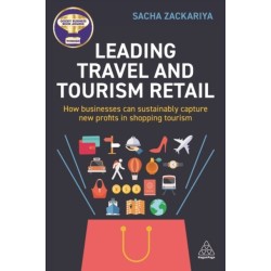 Leading Travel and Tourism Retail: How Businesses Can Sustainably Capture New Profits in Shopping Tourism