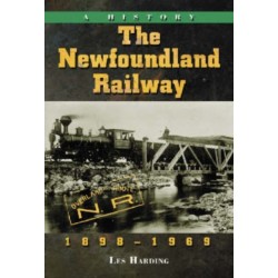 The Newfoundland Railway, 1898-1969: A History