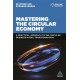 Mastering the Circular Economy: A Practical Approach to the Circular Business Model Transformation