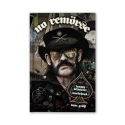 NO REMORSE: The Incredible True Stories Of Lemmy Kilmister And Motorhead (Deluxe Edition)