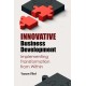Innovative Business Development: Implementing Transformation from Within
