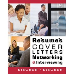 Resumes, Cover Letters, Networking, and Interviewing
