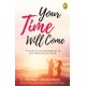 Your Time Will Come