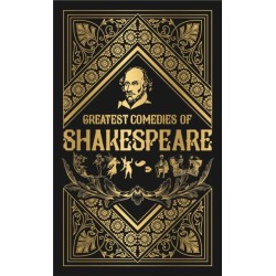 Greatest Comedies of Shakespeare: Deluxe Hardbound Edition