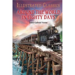 Around The World In : 80 DaysIllustrated Classics: English Novel With Review Questions