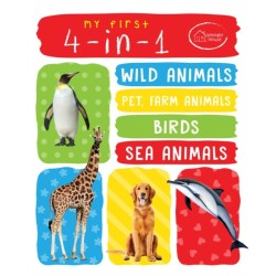 My First 4 In 1 One : Wild Animals, Pet and Farm Animals, Birds, Sea Animals: Padded Board Books