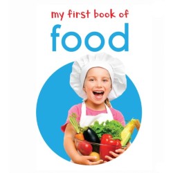 My First Book of Food: First Board Book
