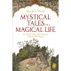 Mystical Tales For A Magical Life: 11 Unheard Fantastic Vedic Stories