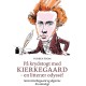 På krydstogt med Kierkegaard – en litterær odyssé!: Søren Kierkegaard og digterne. En antologi