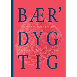 Bær’dygtig: Sylt af havens bær og frugter