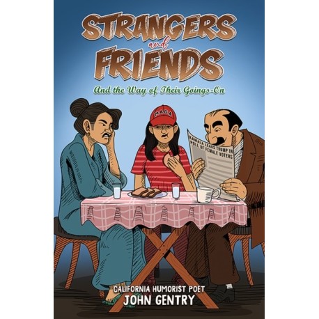 Strangers and Friends: And the Way of Their Goings-On
