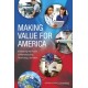 Making Value for America: Embracing the Future of Manufacturing, Technology, and Work