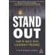 Stand Out: How to Build Your Leadership Presence