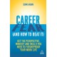 Career Fear (and how to beat it): Get the Perspective, Mindset and Skills You Need to Futureproof your Work Life