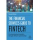 The Financial Services Guide to Fintech: Driving Banking Innovation Through Effective Partnerships