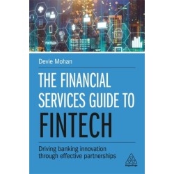 The Financial Services Guide to Fintech: Driving Banking Innovation Through Effective Partnerships