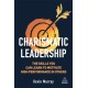 Charismatic Leadership: The Skills You Can Learn to Motivate High Performance in Others