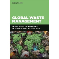 Global Waste Management: Models for Tackling the International Waste Crisis