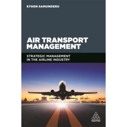 Air Transport Management: Strategic Management in the Airline Industry