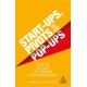 Start-Ups, Pivots and Pop-Ups: How to Succeed by Creating Your Own Business