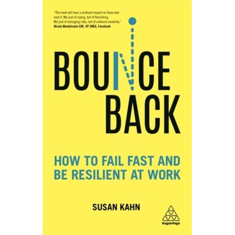 Bounce Back: How to Fail Fast and be Resilient at Work