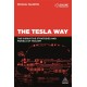 The Tesla Way: The disruptive strategies and models of Teslism