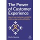 The Power of Customer Experience: How to Use Customer-centricity to Drive Sales and Profitability