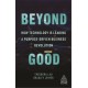 Beyond Good: How Technology is Leading a Purpose-driven Business Revolution