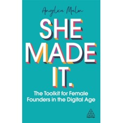 She Made It: The Toolkit for Female Founders in the Digital Age