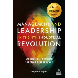 Management and Leadership in the 4th Industrial Revolution: Capabilities to Achieve Superior Performance