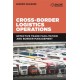 Cross-Border Logistics Operations: Effective Trade Facilitation and Border Management