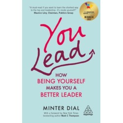 You Lead: How Being Yourself Makes You a Better Leader