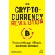 The Cryptocurrency Revolution: Finance in the Age of Bitcoin, Blockchains and Tokens