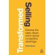 Selling Transformed: Develop the Sales Values which Deliver Competitive Advantage