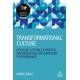 Transformational Culture: Develop a People-Centred Organization for Improved Performance