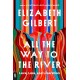 All the Way to the River: Oprah's Book Club: Love, Loss, and Liberation