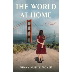 The World at Home: A Novel
