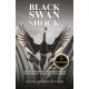 Black Swan Shock: The Second Book in Vettori’s Black Swan Trilogy Thriller Novel Series