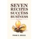 Seven Recipes for Success in Business – 2nd Edition